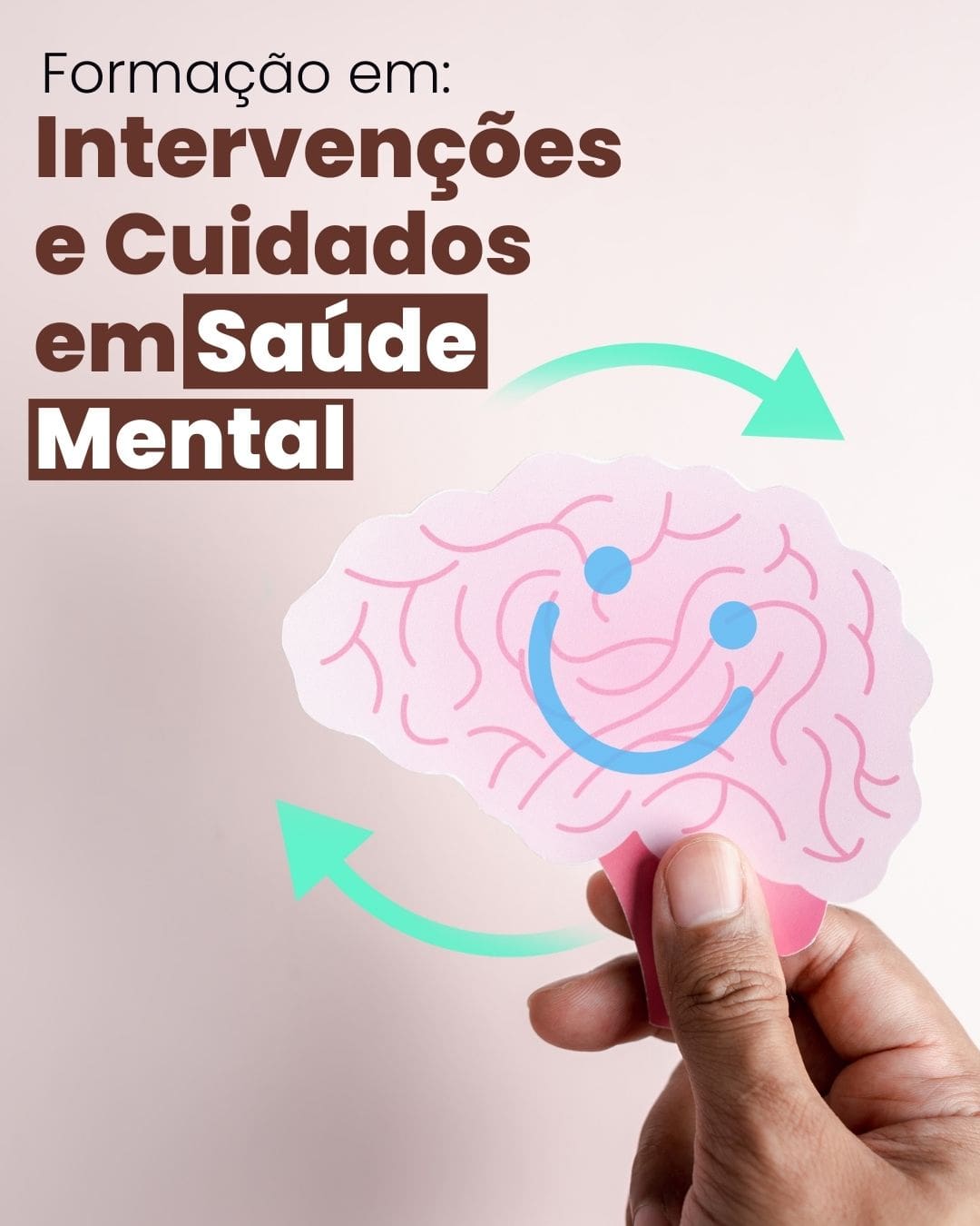 Formação em Intervenções e Cuidados em Saúde Mental