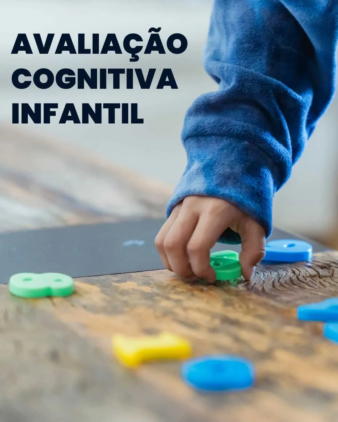 Avaliação Cognitiva Infantil