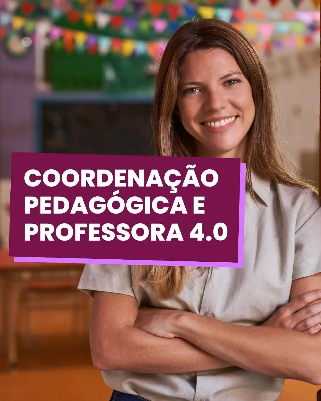 Coordenação Pedagógica e Professora 4.0