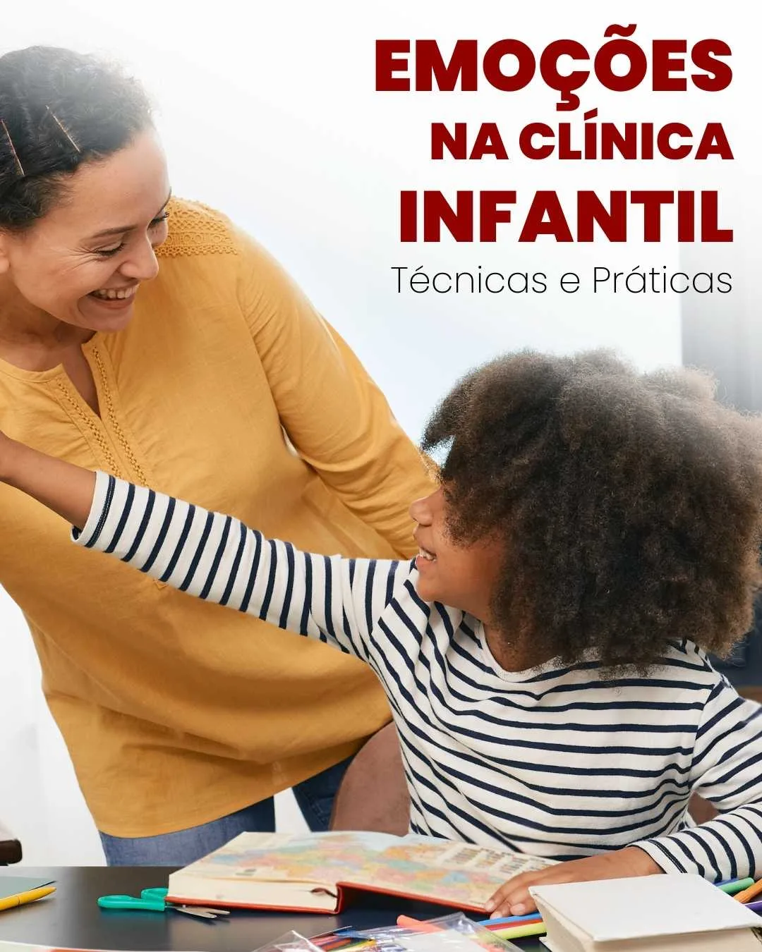 Emoções na Clínica Infantil: Técnicas e Práticas