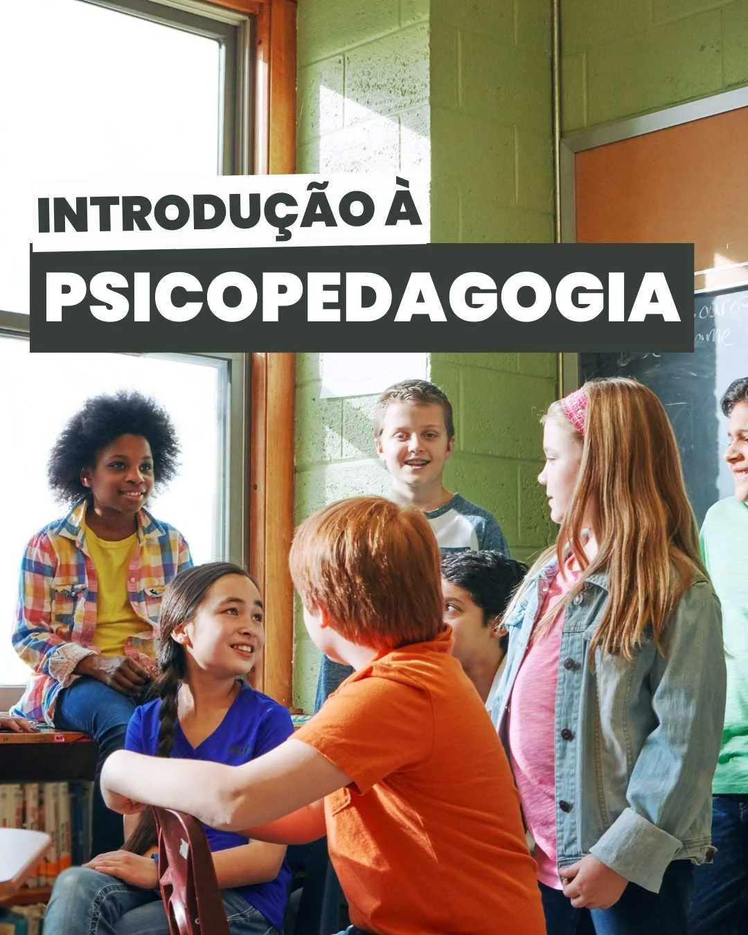 Introdução à Psicopedagogia