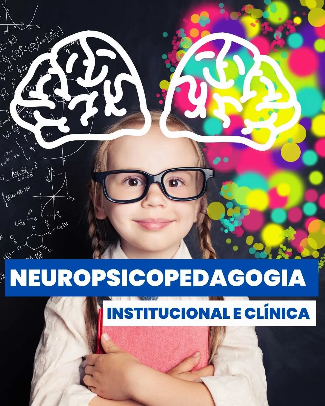 Neuropsicopedagogia Institucional e Clínica