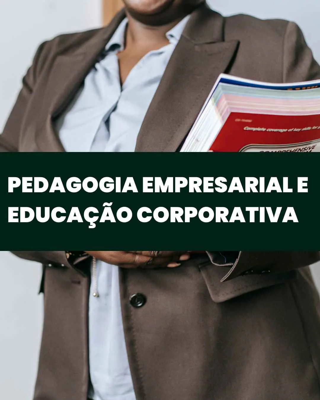 Pedagogia Empresarial e Educação Corporativa