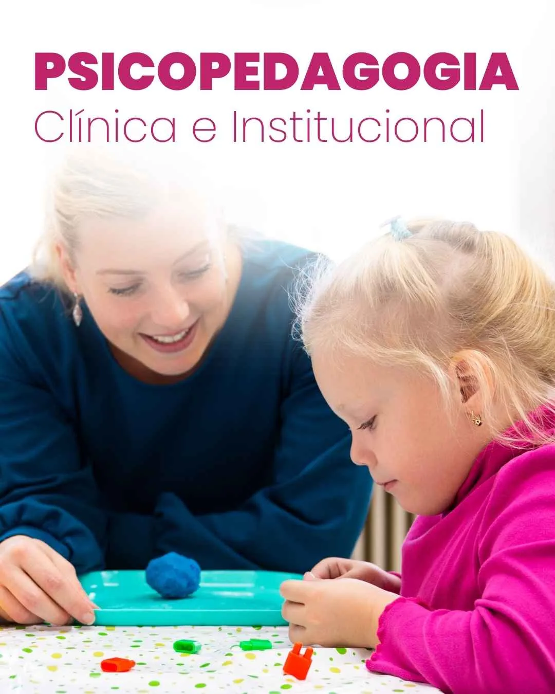 Psicopedagogia Clínica e Institucional – 420h