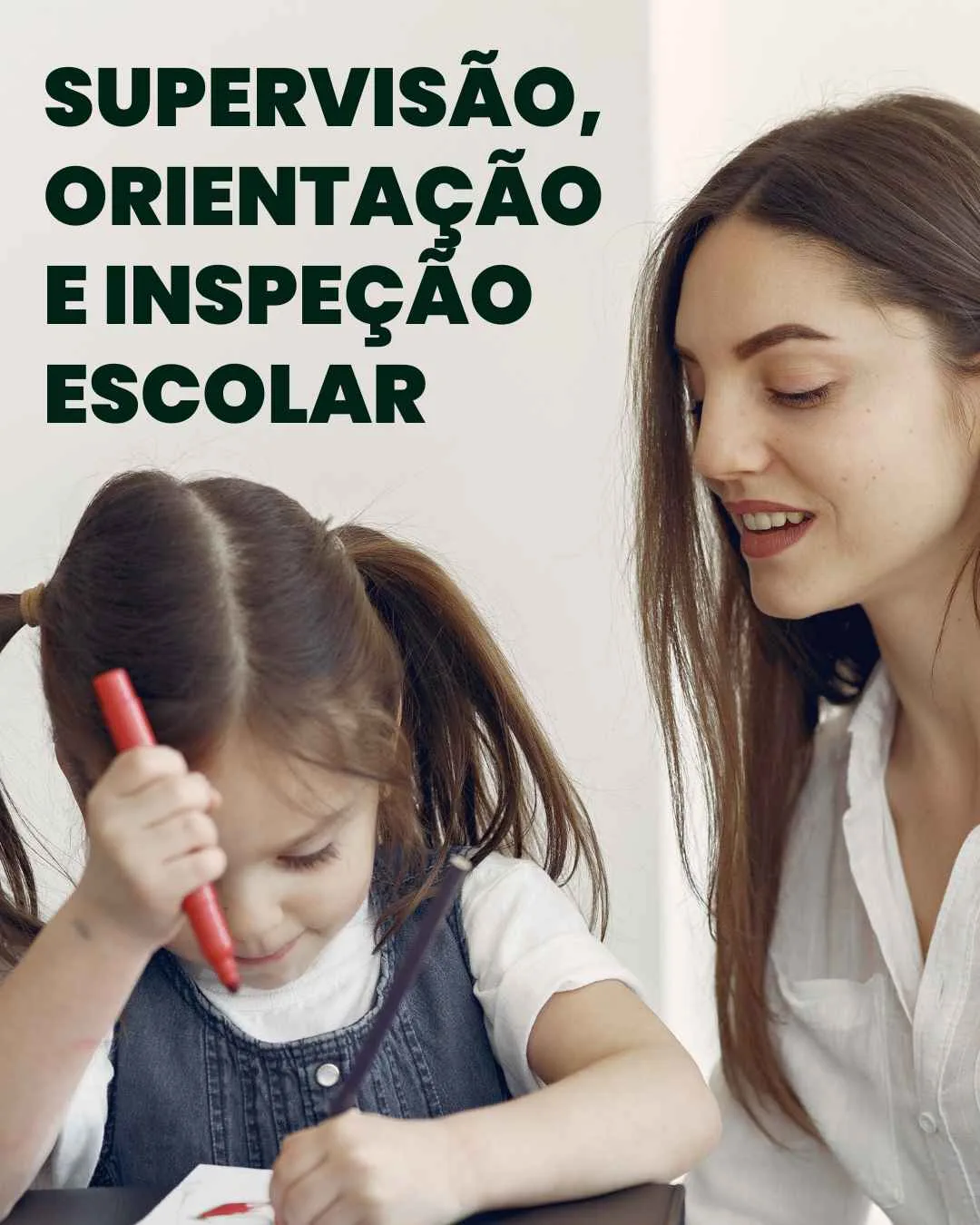 Supervisão, Orientação e Inspeção Escolar