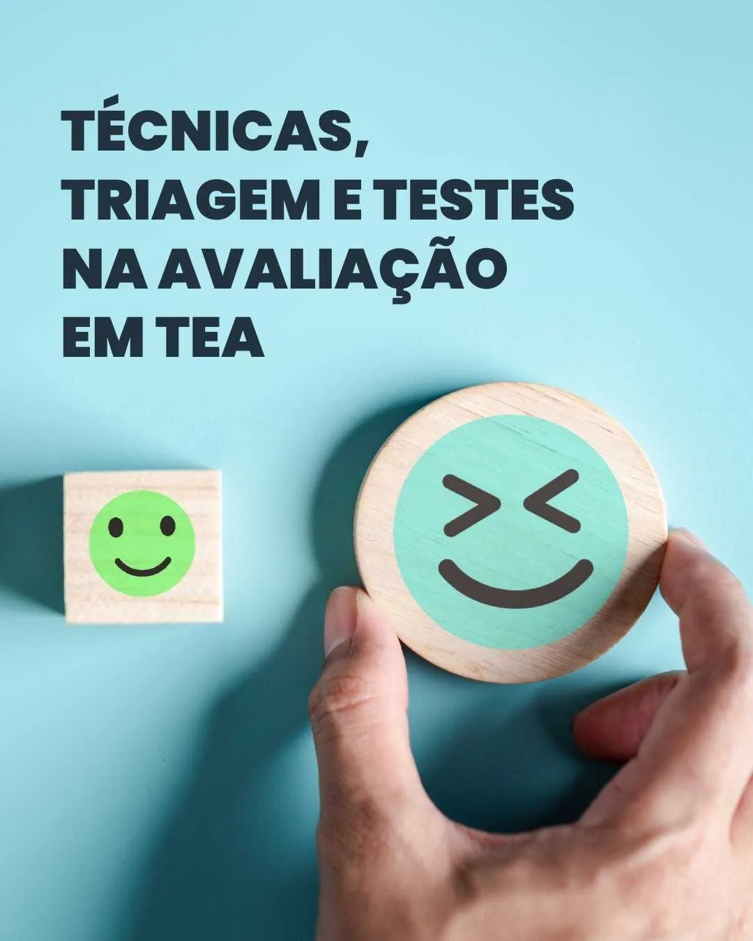 Técnicas, Triagem e Testes na Avaliação em TEA