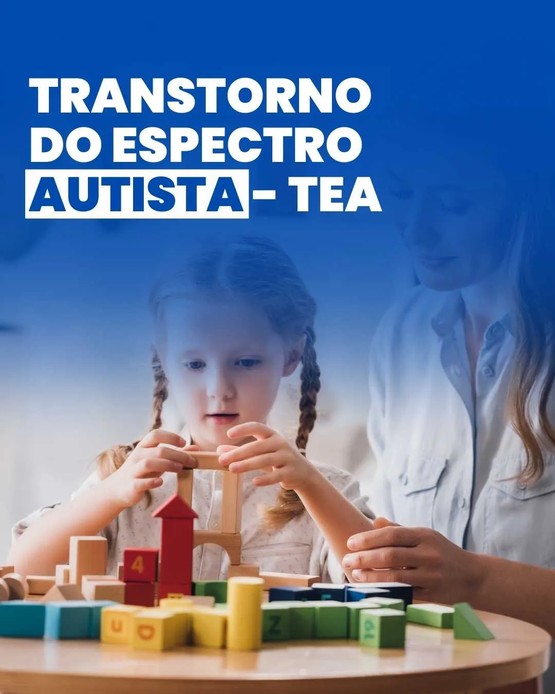 Transtorno do Espectro Autista (TEA)