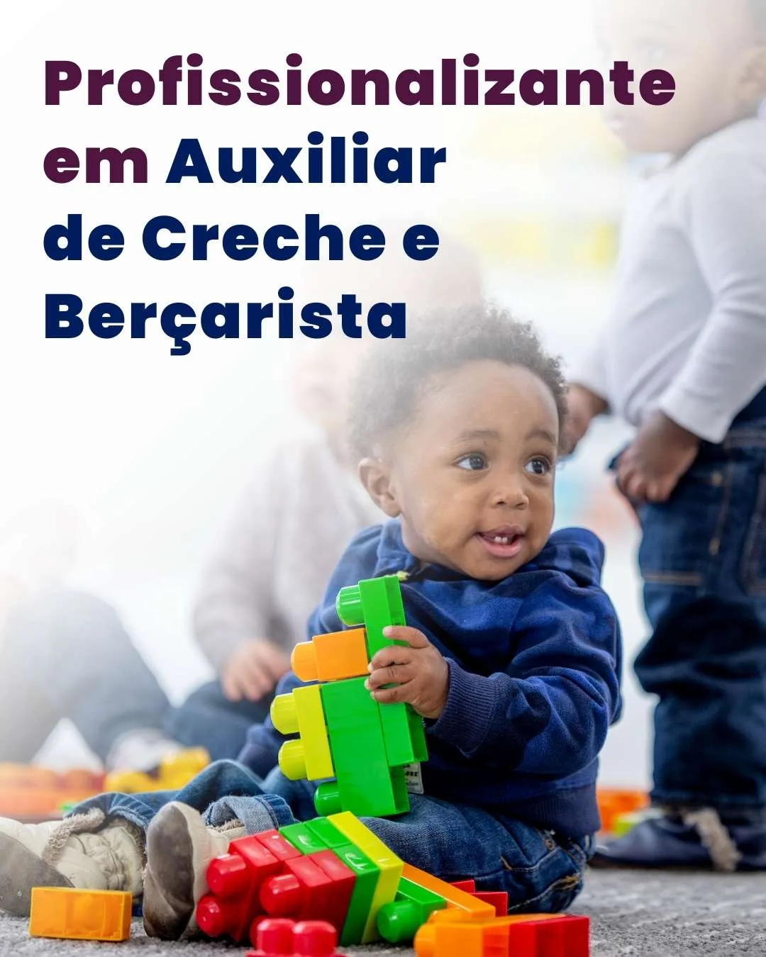 Curso Profissionalizante em Auxiliar de Creche e Berçarista