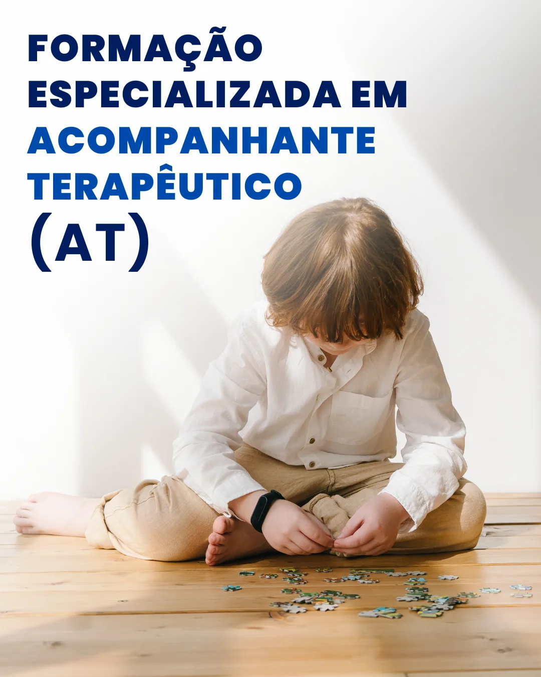 Formação Especializada em Acompanhante Terapêutico Escolar (AT)