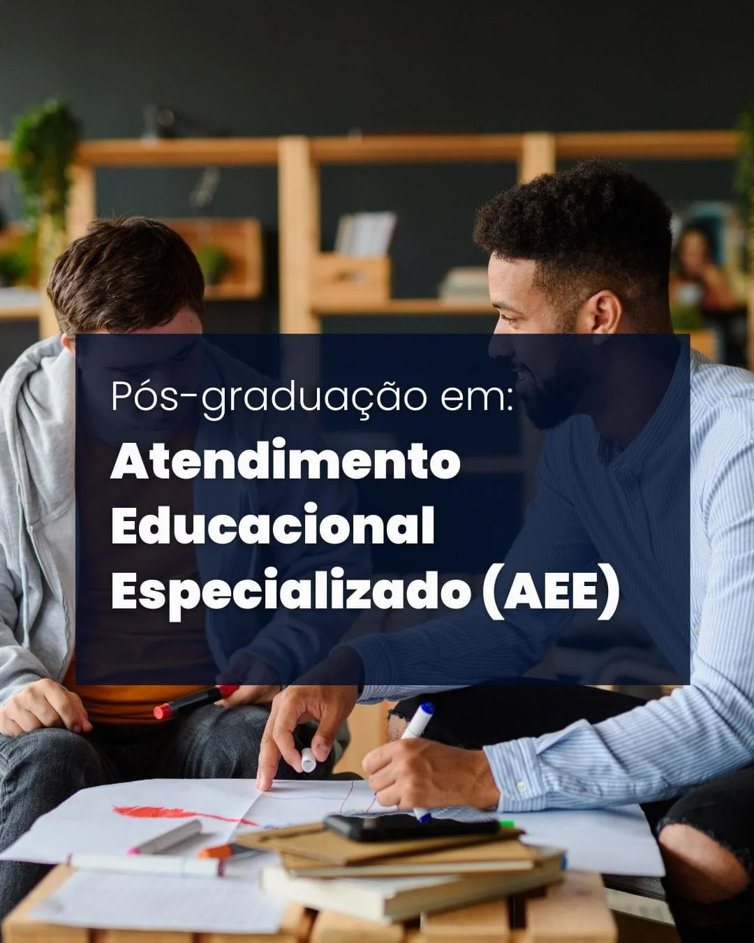 Pós-graduação em Atendimento Educacional Especializado (AEE)