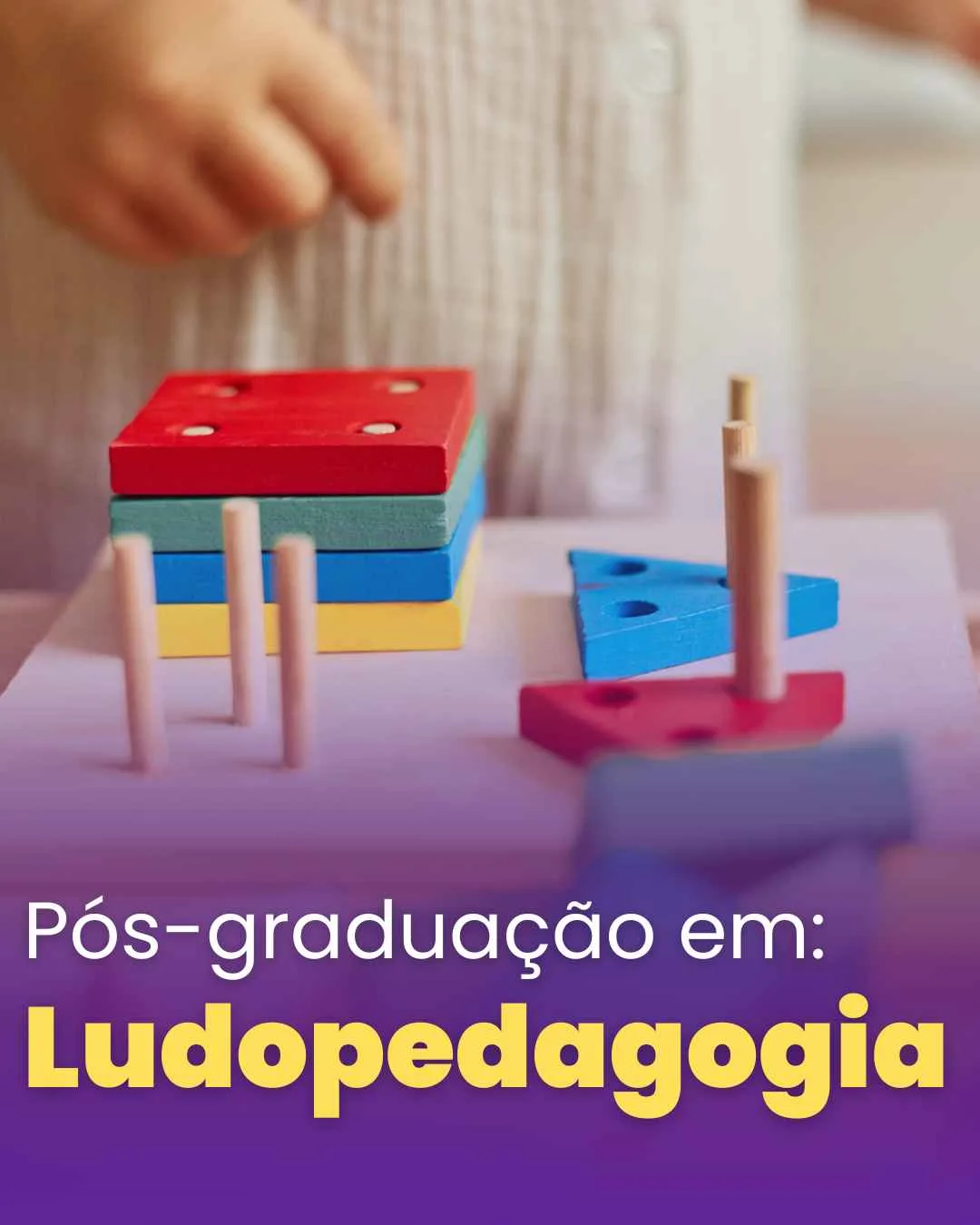 Pós-graduação em Ludopedagogia
