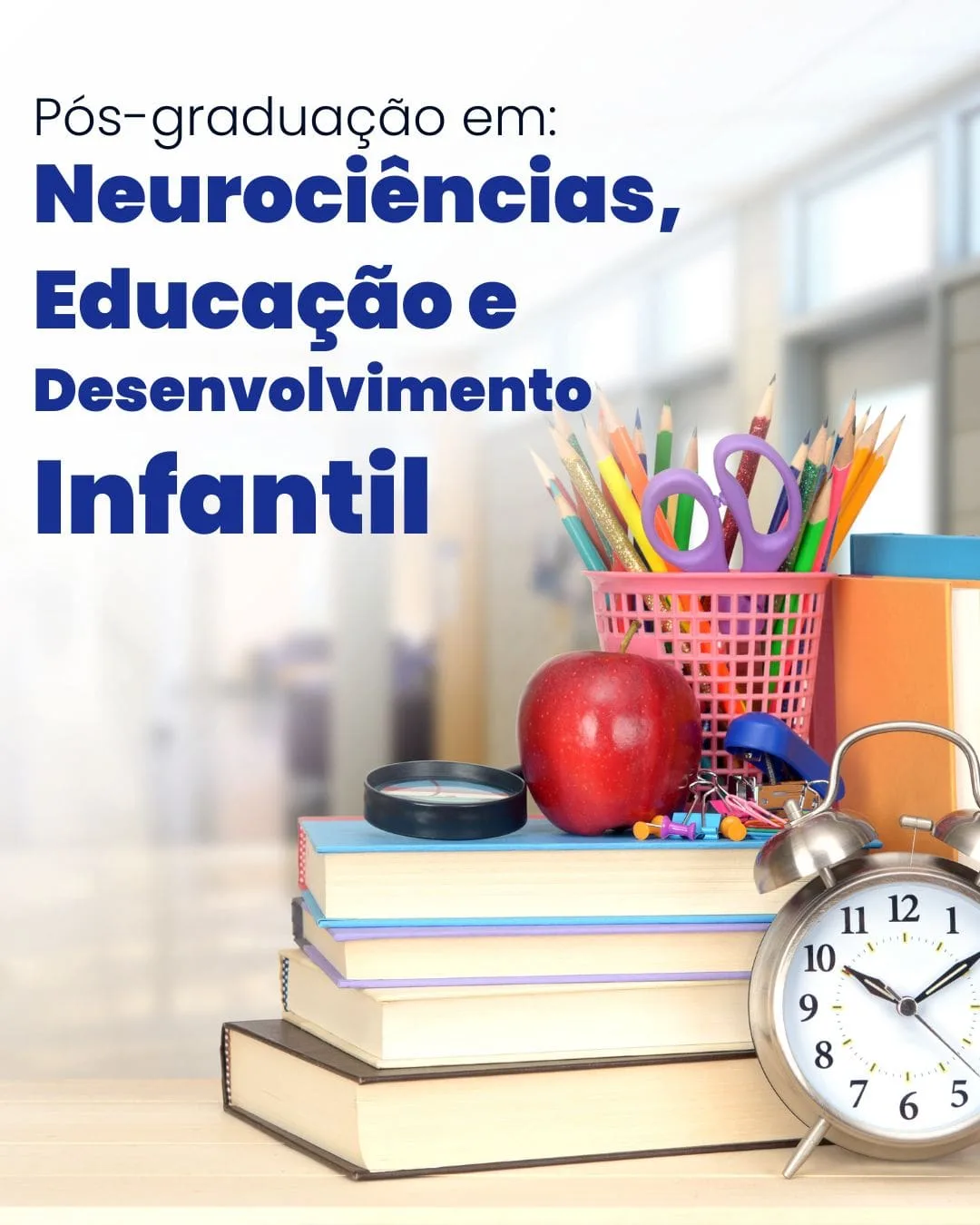 Pós-graduação em Neurociências, Educação e Desenvolvimento Infantil