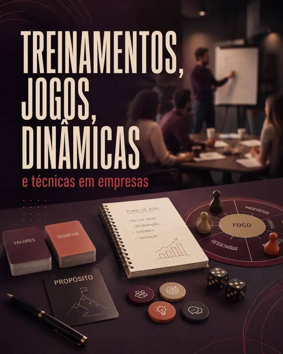 Treinamentos, Jogos, Dinâmicas e Técnicas em Empresas