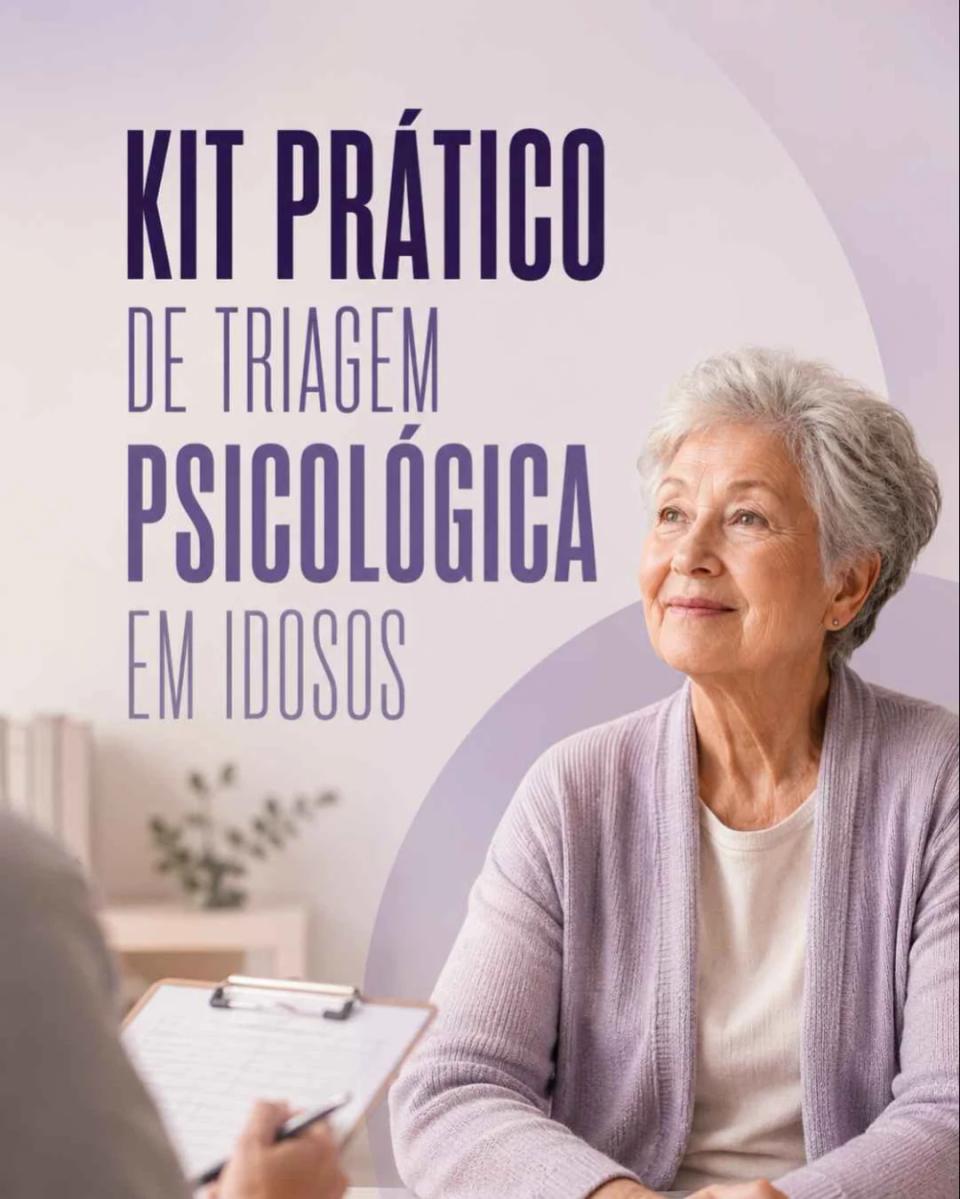 Kit Prático de Triagem Psicológica em Idosos