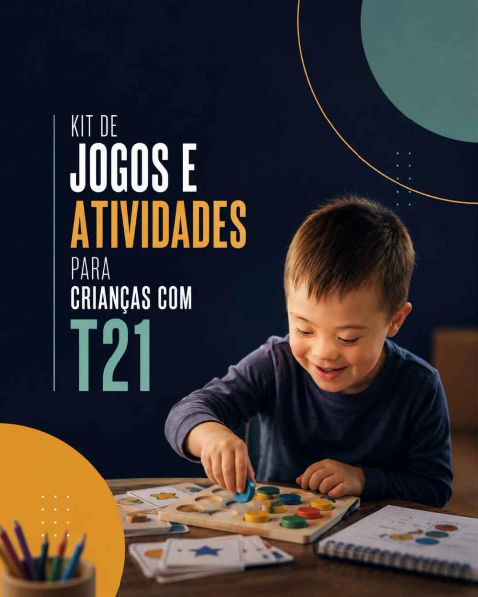Kit de jogos e atividades para Crianças com T21 (Síndrome de Down)