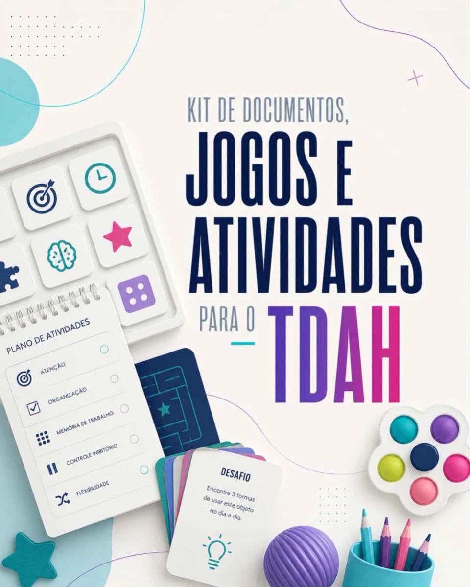 Kit de Documentos, Jogos e Atividades para o TDAH