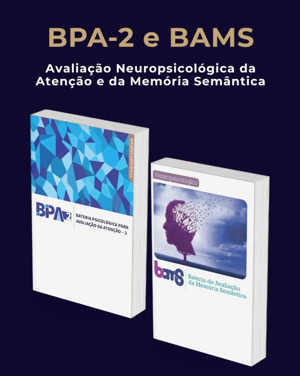 BPA-2 e BAMS: Avaliação Neuropsicológica da Atenção e da Memória Semântica