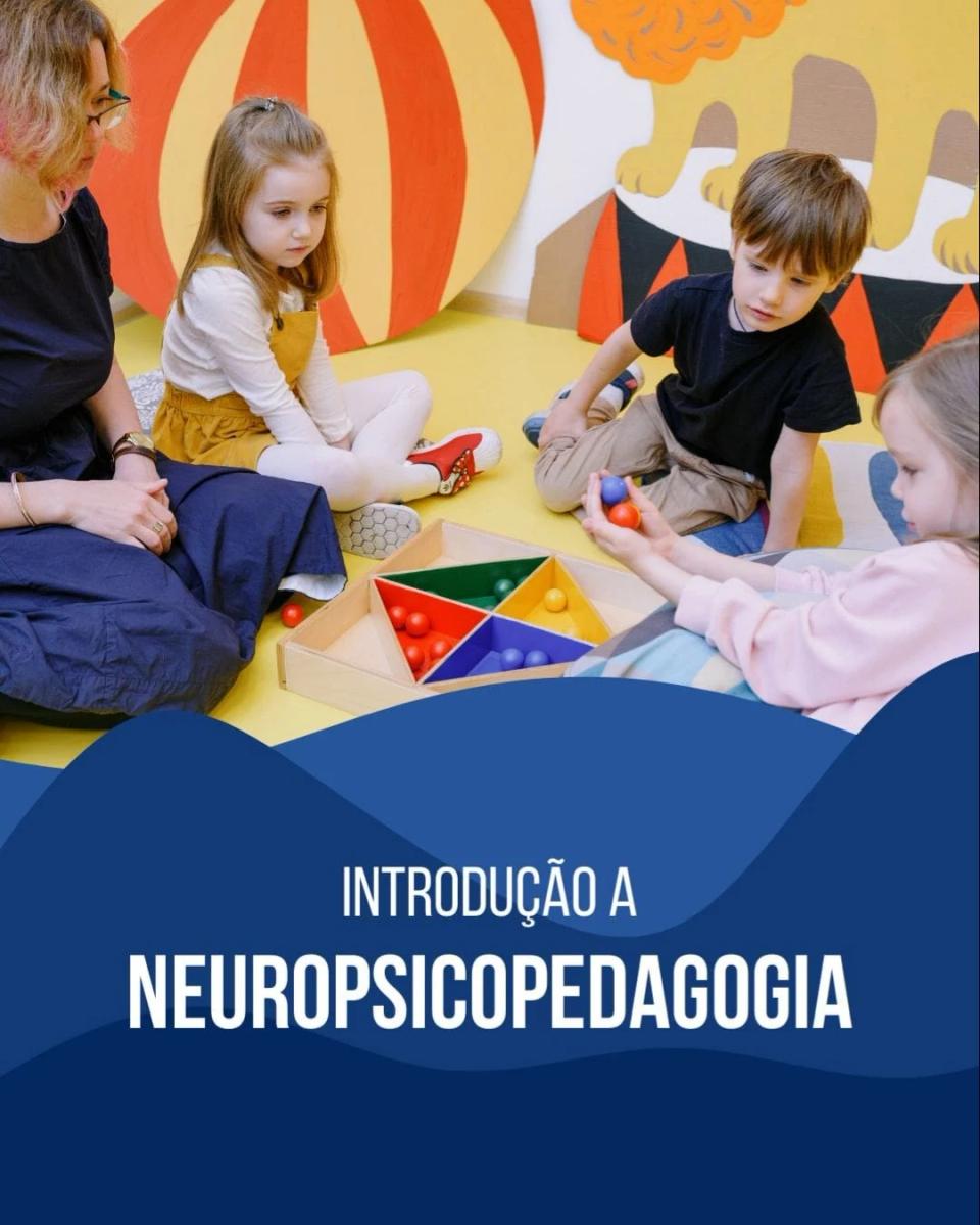 Curso de Capacitação e Aperfeiçoamento em:​ Neuropsicopedagogia