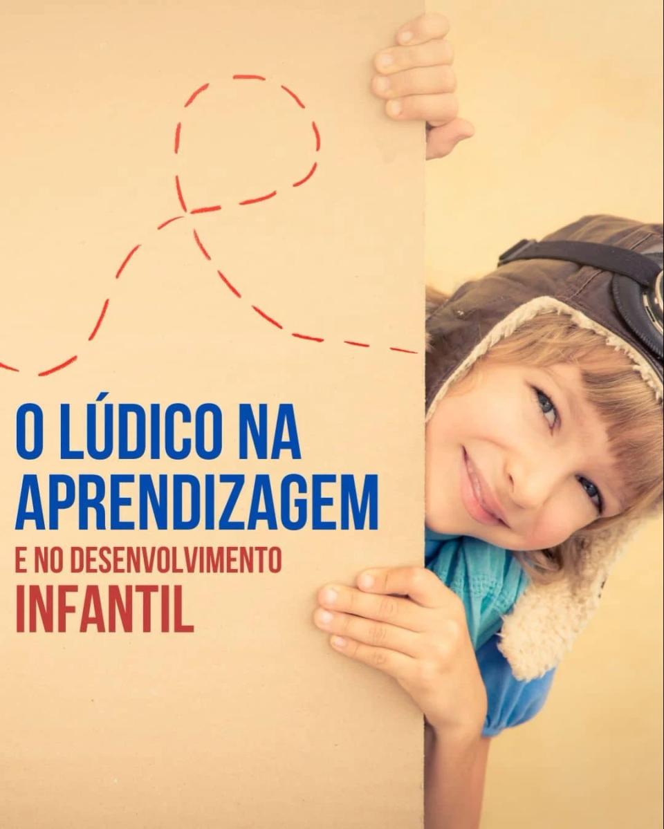 O Lúdico na Aprendizagem e no Desenvolvimento Infantil