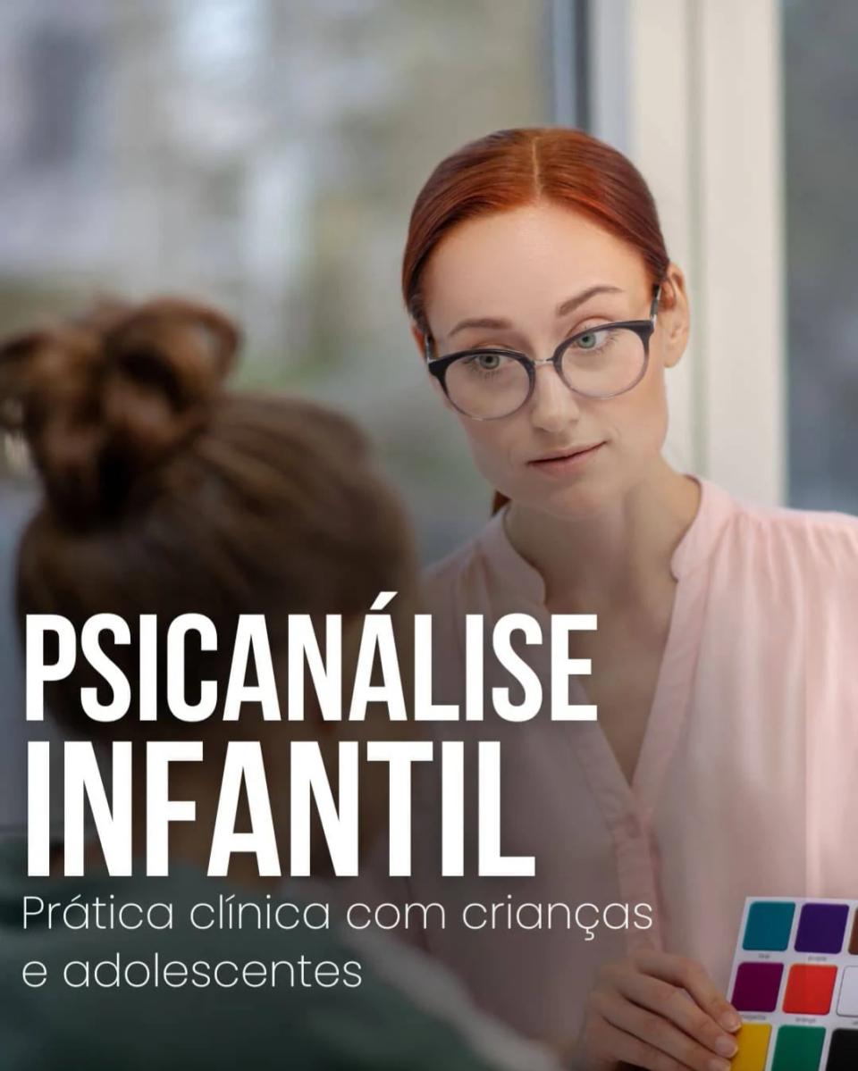 Psicanálise Infantil: Prática clínica com crianças e adolescente