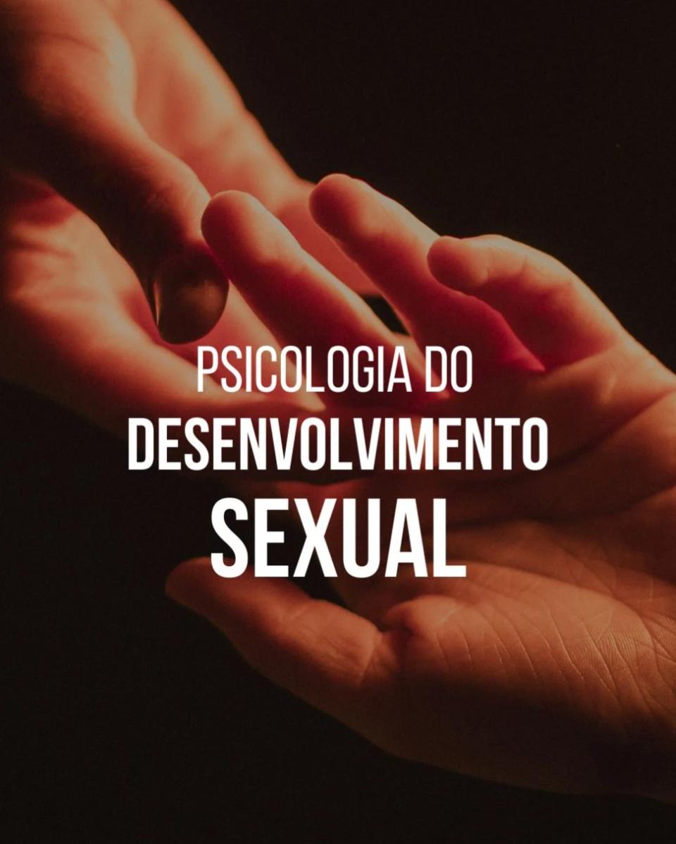 Psicologia do Desenvolvimento Sexual