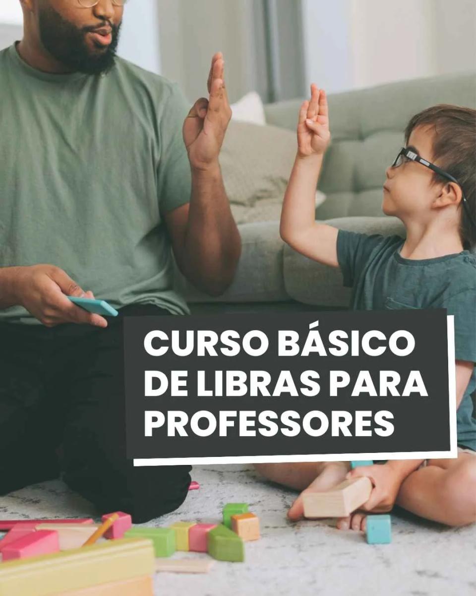 Curso Básico de Libras para Professores
