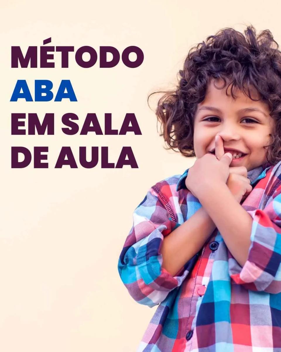 Método ABA em Sala de Aula