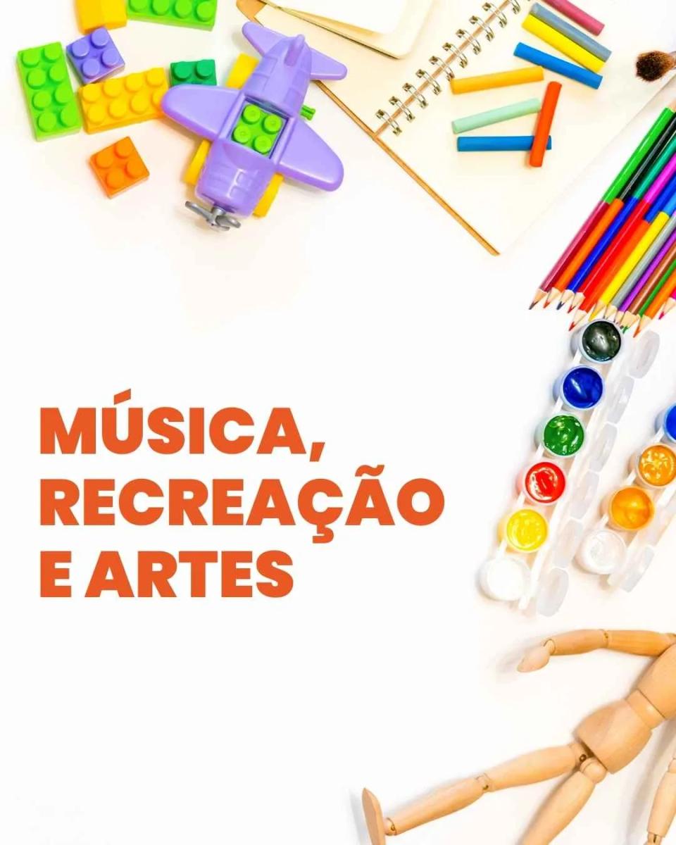 Música, Recreação e Artes