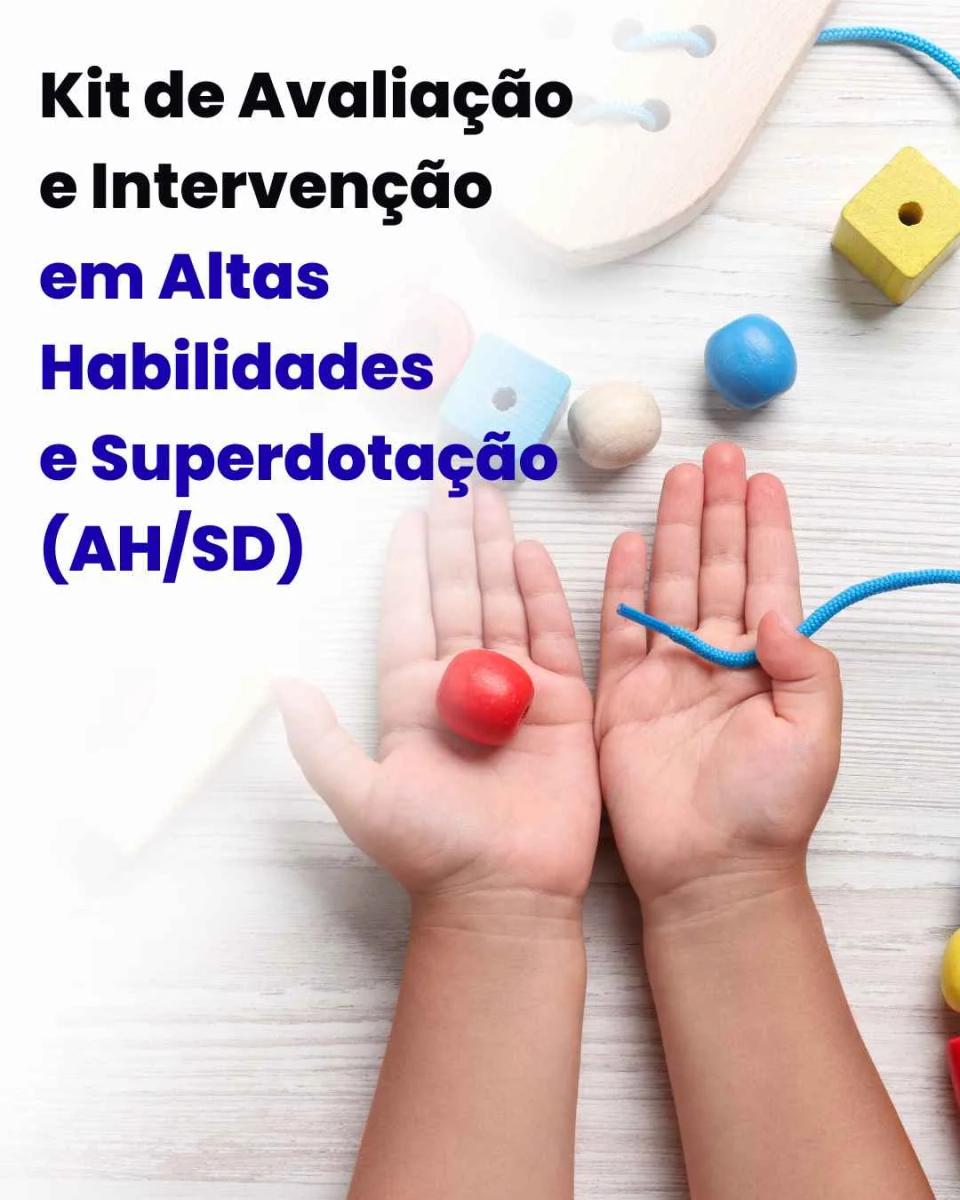 Kit de Avaliação e Intervenção em Altas Habilidades e Superdotação (AH/SD)