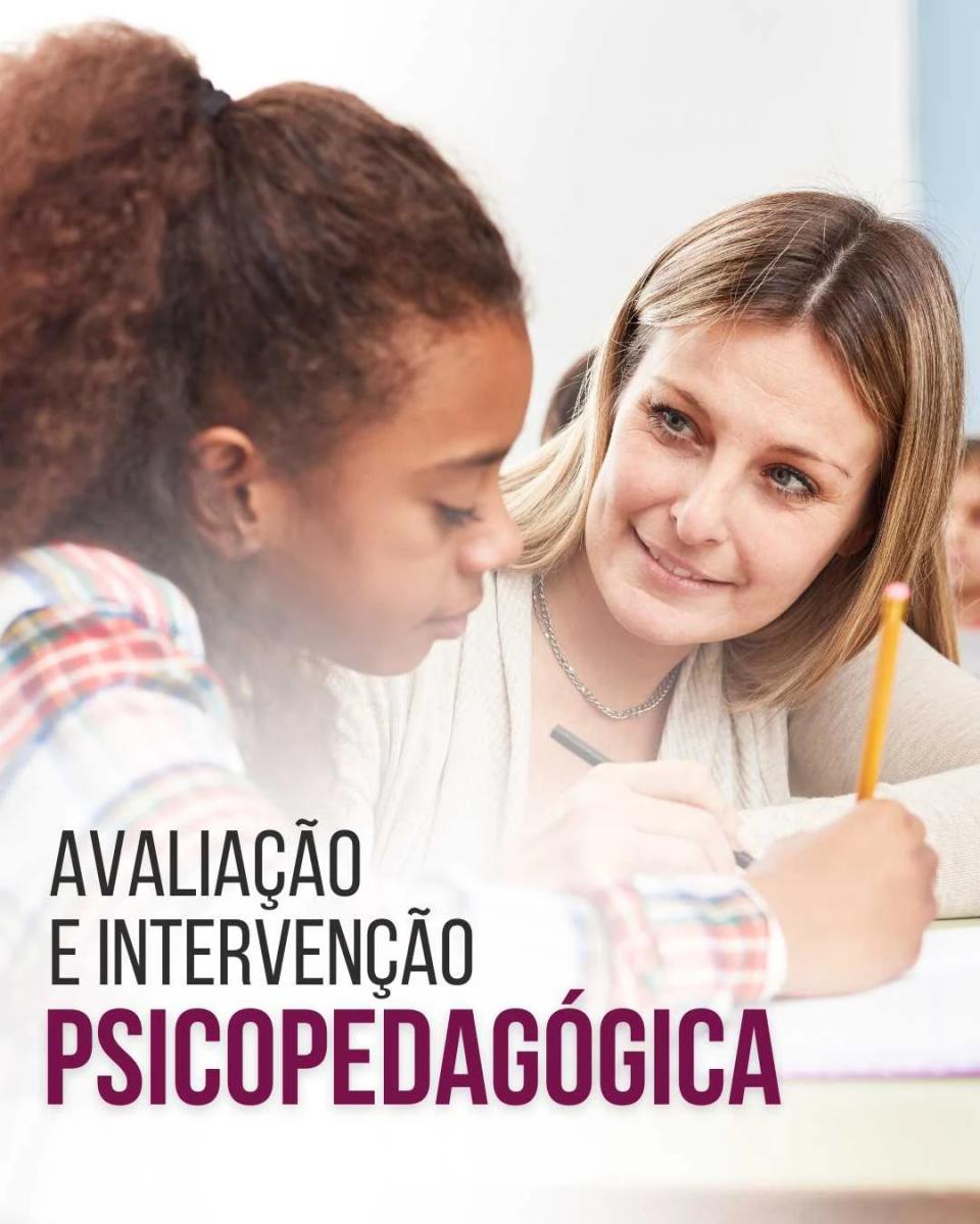 Avaliação e Intervenção Psicopedagógica