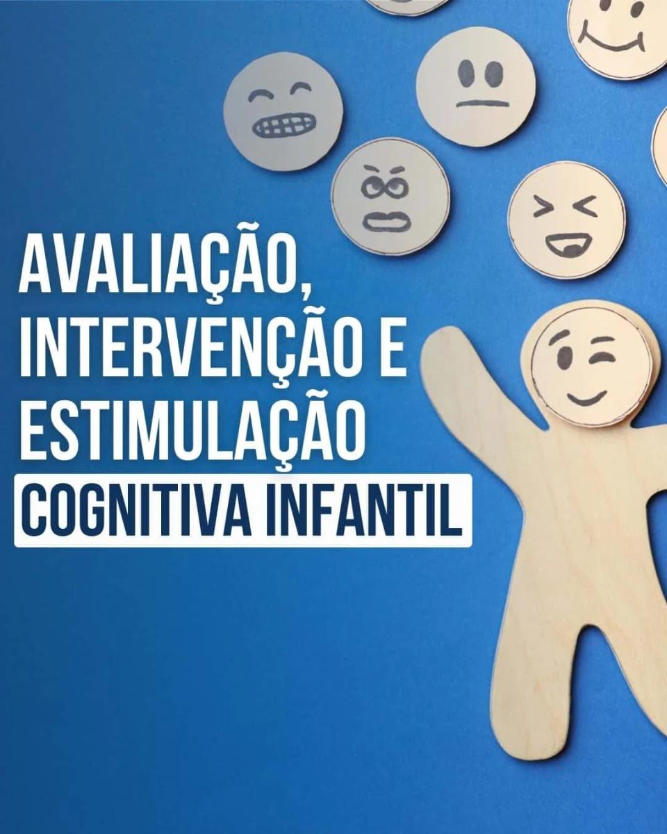 Avaliação, Intervenção e Estimulação Cognitiva Infantil