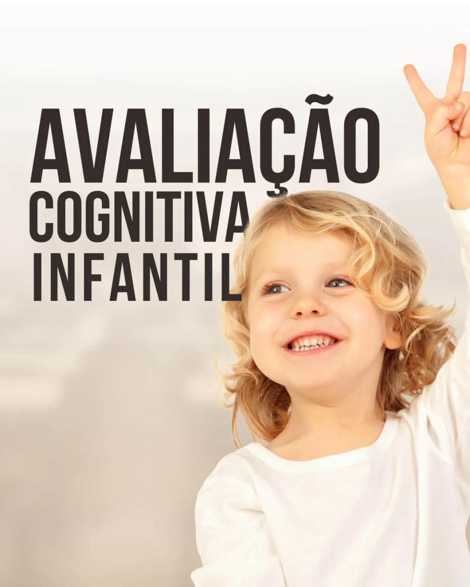 Avaliação Cognitiva Infantil
