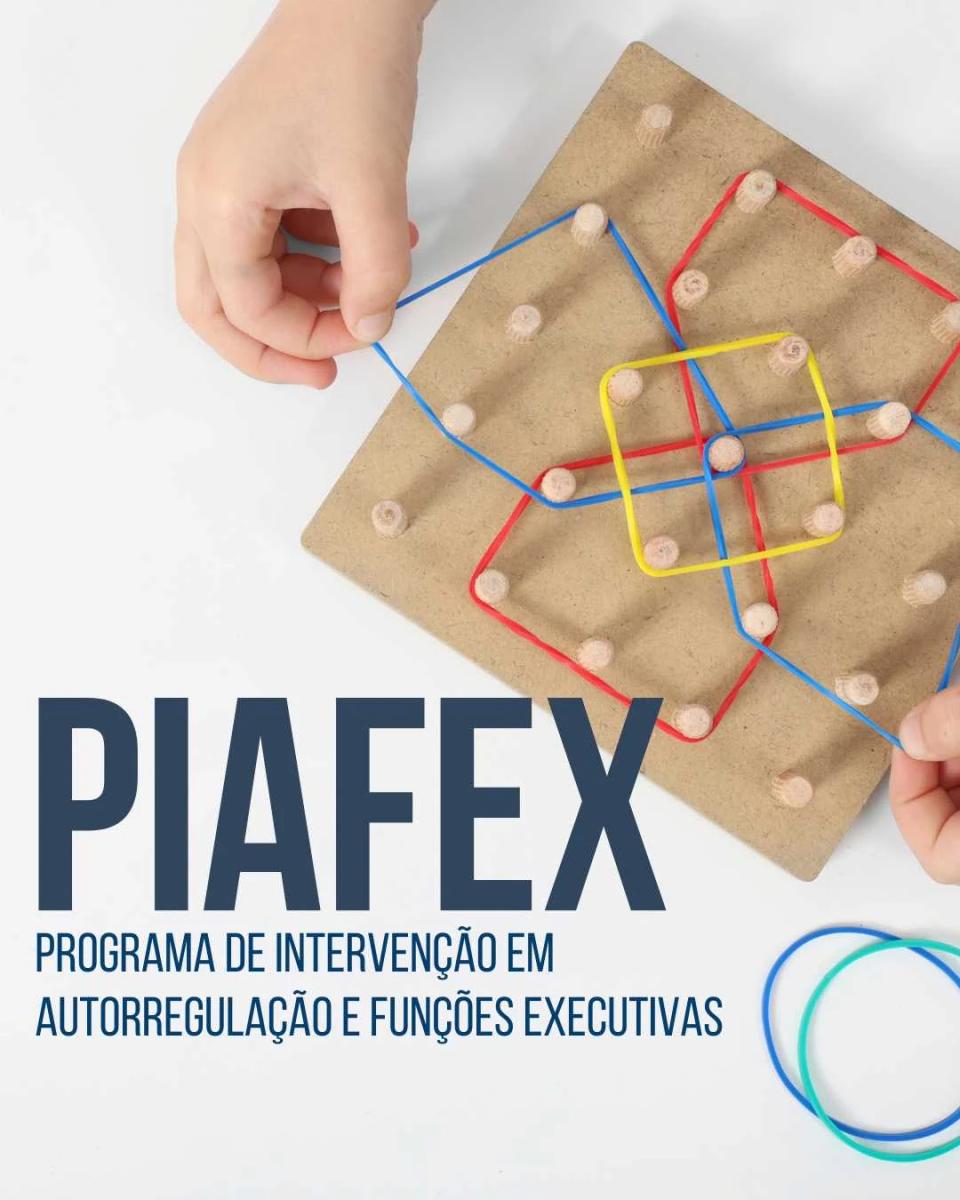 Piafex - Programa de Intervenção em Autorregulação e Funções Executivas