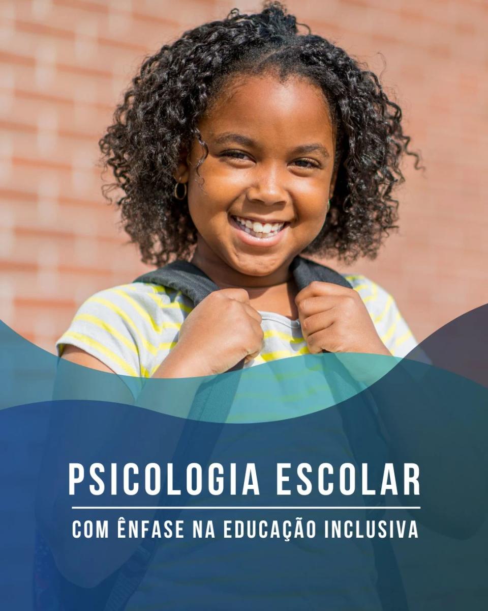 Psicologia Escolar com Ênfase na Educação Especial