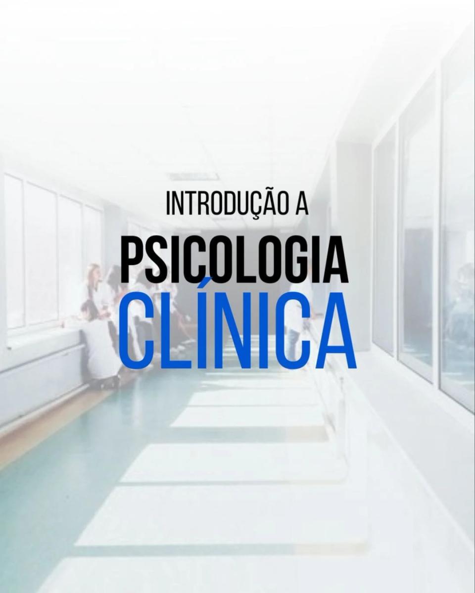 Introdução à Psicologia Clínica